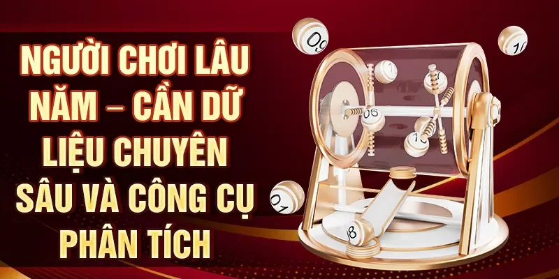 Người chơi lâu năm – Cần dữ liệu chuyên sâu và công cụ phân tích